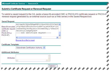 Generate a Certificate Signing Request (CSR) · In the left pane expand Certificates (Local Computer), expand Personal, then click Certificates. . Submit a certificate request or renewal request additional attributes